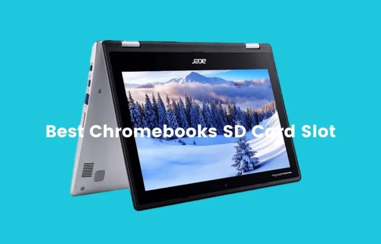 Best Chromebook with SD card reader in 2024